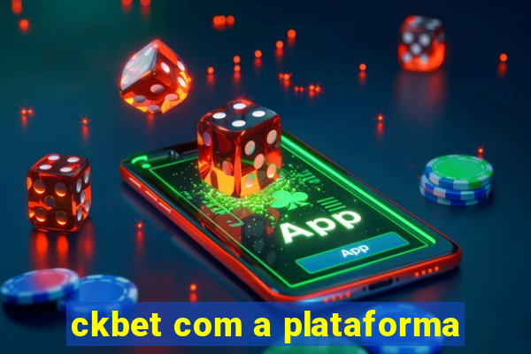 ckbet com a plataforma